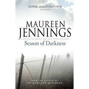 Season of Darkness, Paperback - Maureen Jennings imagine