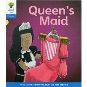 Oxford Reading Tree: Level 3: Floppy's Phonics Fiction: The Queen's Maid, Paperback - Kate Ruttle imagine