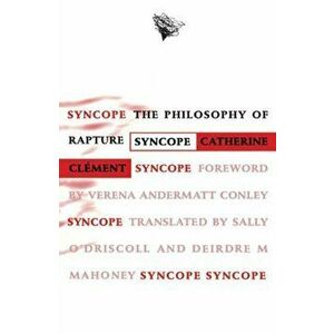 Syncope. The Philosophy of Rapture, Paperback - Catherine Clement imagine