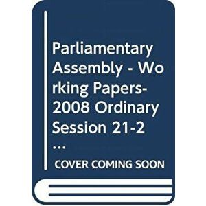 Documents. Documents 11471-11478 and 11480-11512. - 280, Working Papers - 2008 Ordinary Session, Paperback - Council of Europe: Parliamentary Assembly imagine