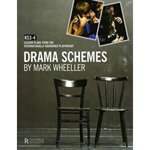 Mark Wheeller Drama Schemes - Key Stage 3-4 - Mark Wheeller imagine