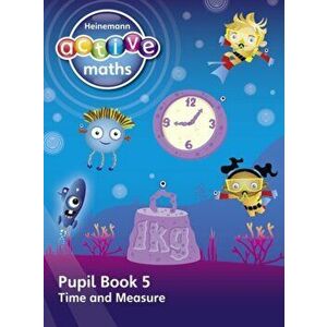 Heinemann Active Maths - First Level - Beyond Number - Pupil Book 5 - Time and Measure, Paperback - Hilary Koll imagine