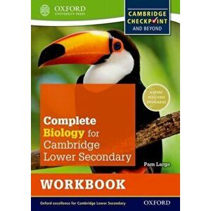 Complete Biology for Cambridge Lower Secondary Workbook (First Edition), Paperback - Pam Large imagine