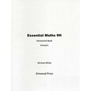 Essential Maths. Homework Book Answers, Paperback - Michael White imagine