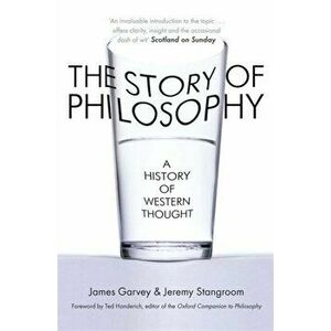 The Story of Philosophy. A History of Western Thought, Paperback - Jeremy Stangroom imagine