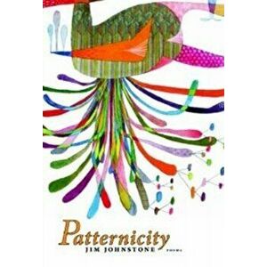 Patternicity. Poems, Paperback - Jim Johnstone imagine