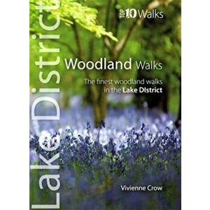 Woodland Walks. The Finest Woodland Walks in the Lake District, Paperback - Vivienne Crow imagine
