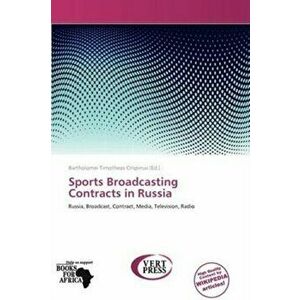 Sports Broadcasting Contracts in Russia, Paperback - *** imagine