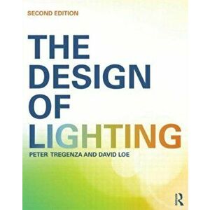 The Design of Lighting. 2 New edition, Paperback - David Loe imagine