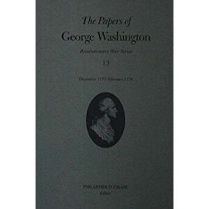 The Papers of George Washington December 1777-February 1778, Hardback - George Washington imagine