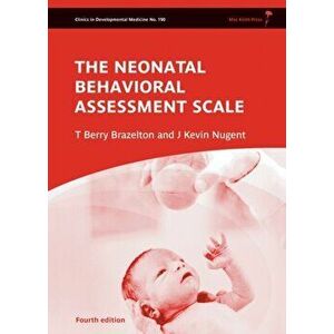 Neonatal Behavioral Assessment Scale. 4th Edition, Hardback - J. Kevin Nugent imagine