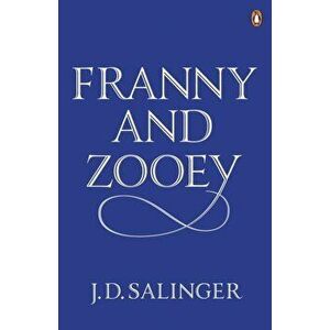 Franny and Zooey, Paperback - J. D. Salinger imagine