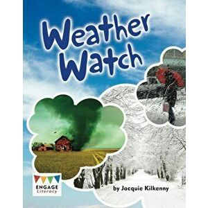 Weather Watch, Paperback - Jacquie Kilkenny imagine