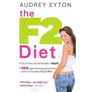 The F2 Diet, Paperback - Audrey Eyton imagine