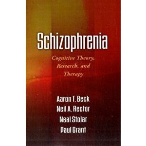 Schizophrenia. Cognitive Theory, Research, and Therapy, Paperback - *** imagine