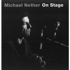 Michael Nether. On Stage, Hardback - Jorg Palitzsch imagine