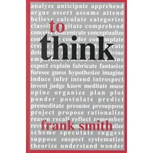 To Think, Paperback - Frank Smith imagine