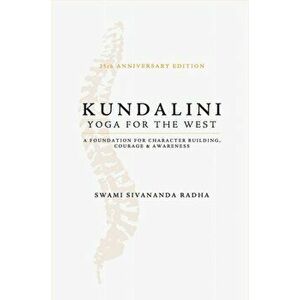 Kundalini - Yoga for the West, Paperback - Sivananda Radha imagine
