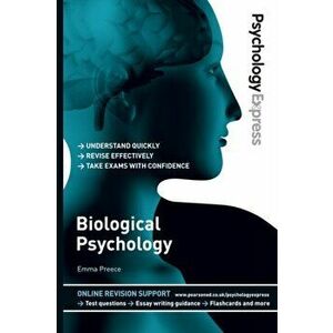 Psychology Express: Biological Psychology (Undergraduate Revision Guide), Paperback - Dominic Upton imagine
