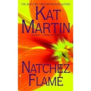 Natchez Flame, Paperback - Kat Martin imagine