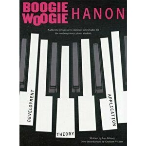 Boogie Woogie Hanon. Revised Edition, Revised - Leo Alfassy imagine