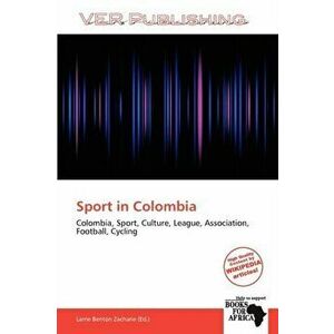 Sport in Colombia, Paperback - *** imagine