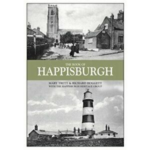 The Book of Happisburgh, Hardback - Richard Hoggett imagine