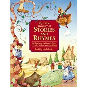 My Little Treasury of Stories and Rhymes, Hardback - Nicola Baxter imagine