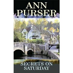 Secrets on Saturday. Large print ed, Hardback - Ann Purser imagine