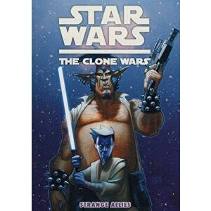 Star Wars - The Clone Wars. Strange Allies, Paperback - Ryder Windham imagine