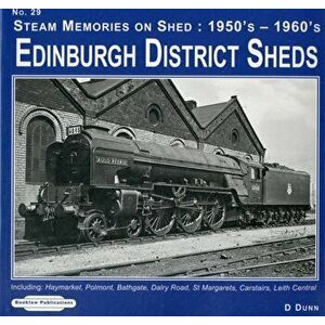 Edinburgh District Sheds Steam Memories on Shed. Carstairs, Leith Central, 1950's-1960's Including Haymarket, Polmont, Bathgate, Dalry Road, St. Margar imagine