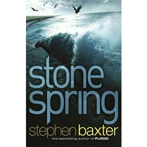Stone Spring, Paperback - Stephen Baxter imagine