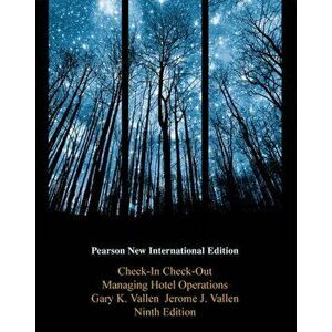 Check-in Check-Out: Pearson New International Edition. Managing Hotel Operations, 9 ed, Paperback - Jerome Vallen imagine