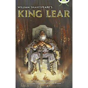 Bug Club Independent Fiction Year 6 Red B William Shakespeare's King Lear, Paperback - Timothy Knapman imagine