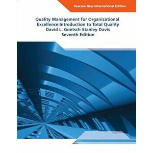Quality Management for Organizational Excellence Pearson New International Edition. Introduction to Total Quality, 7 ed, Paperback - Stanley Davis imagine