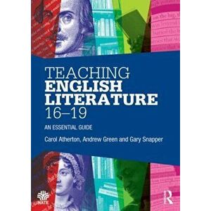 Teaching English Literature 16-19. An essential guide, Paperback - Gary Snapper imagine