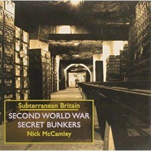 Second World War Secret Bunkers, Hardback - Nick McCamley imagine