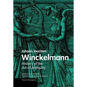 History of the Art of Antiquity, Paperback - Winckelmann imagine