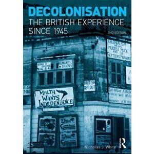 Decolonisation. The British Experience since 1945, 2 New edition, Paperback - *** imagine