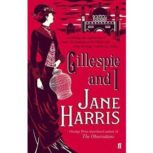 Gillespie and I. Main, Paperback - Jane Harris imagine