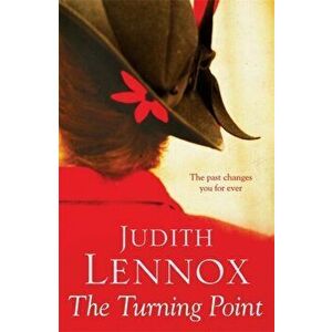 The Turning Point. A breath-taking novel of love, deceit and desire, Paperback - Judith Lennox imagine