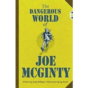 Bug Club Independent Fiction Year 6 Red B The Dangerous World of Joe McGinty, Paperback - Andy Mulligan imagine