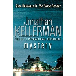 Mystery (Alex Delaware series, Book 26). A shocking, thrilling psychological crime novel, Paperback - Jonathan Kellerman imagine