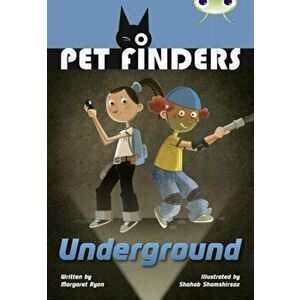 Bug Club Independent Fiction Year 4 Great A Pet Finders Go Underground, Paperback - Margaret Ryan imagine