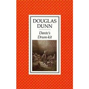 Dante's Drumkit. Main, Paperback - Douglas Dunn imagine