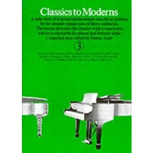 Classics to Moderns 3 - Denes Agay imagine