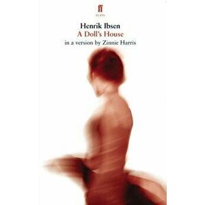 A Doll's House. Main, Paperback - Henrik Ibsen imagine