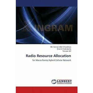 Radio Resource Allocation, Paperback - Tanveer Arif imagine