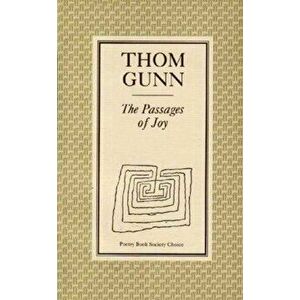 The Passages of Joy. Main, Paperback - Thom Gunn imagine