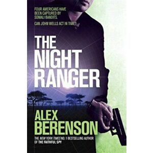The Night Ranger, Paperback - Alex Berenson imagine